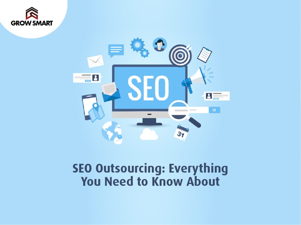 SEO Outsourcing Everything You Need to Know About