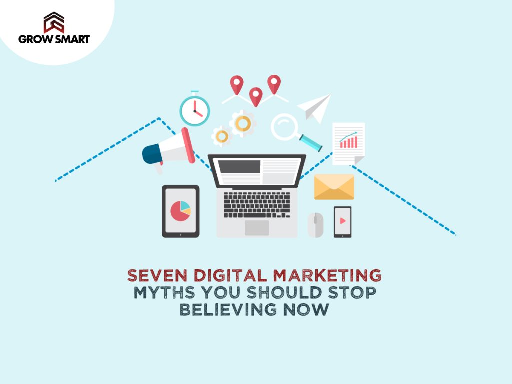 Seven Digital Marketing Myths You Should Stop Believing Now